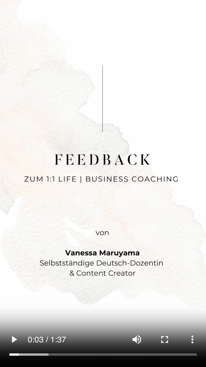 Video-Feedback von Vanessa Maruyama
